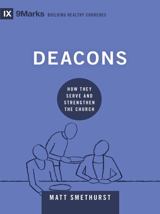 Title details for Deacons by Matt Smethurst - Wait list